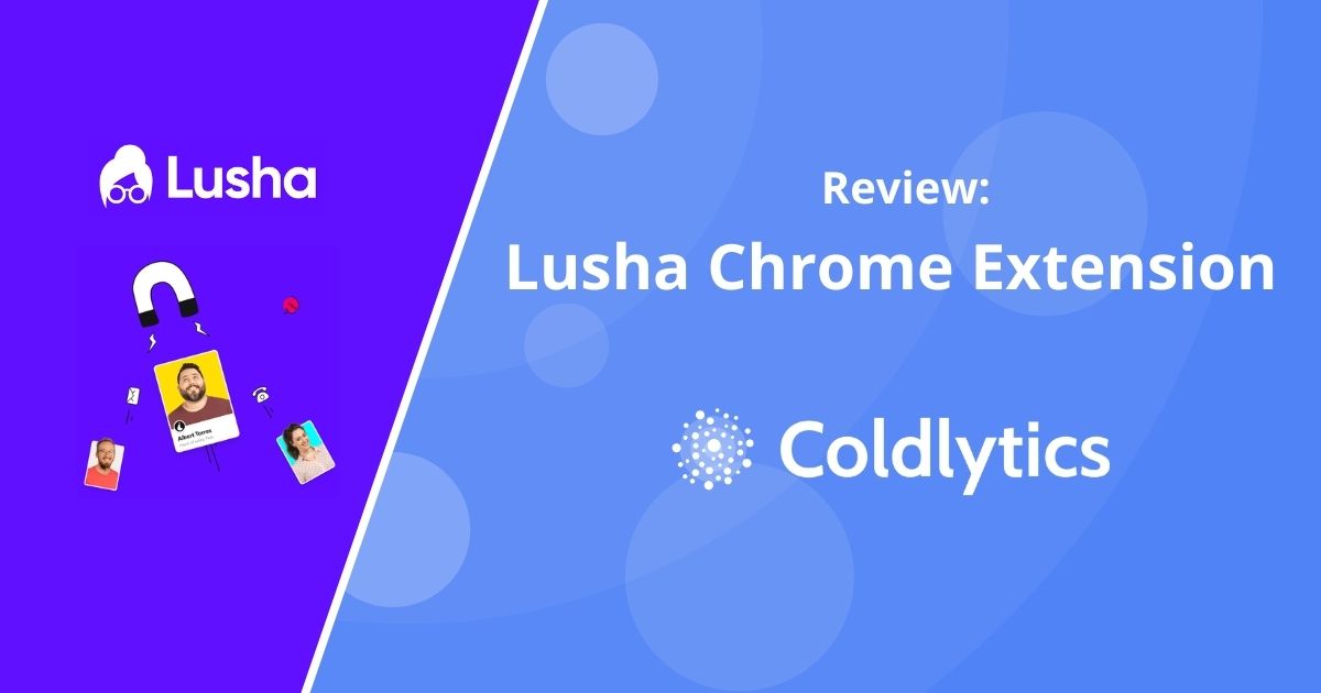Lusha Chrome Extension Review Coldlytics